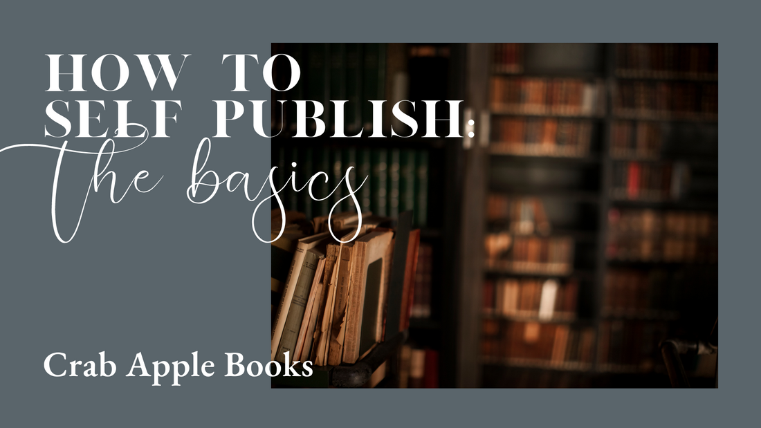 How to Self-Publish: The Basics