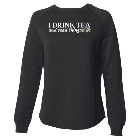 Drink Tea & Read Things - Sweatshirts